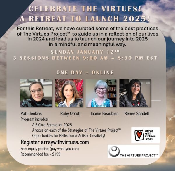 Celebrate the Virtues! A RETREAT to launch 2025!