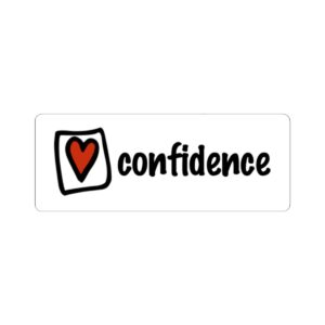 Confidence Stickers - Laptop Decoration, Virtues Acknowledgement gift Stickers